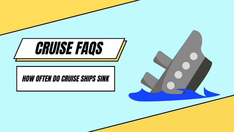 How Often Do Cruise Ships Sink?