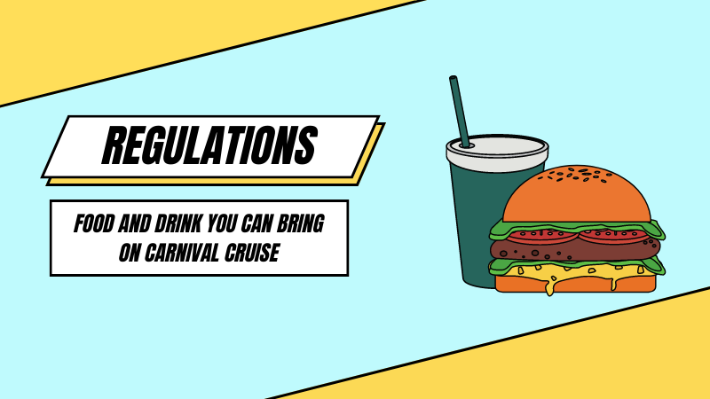 What Food and Drink Can You Bring on Carnival Cruise?