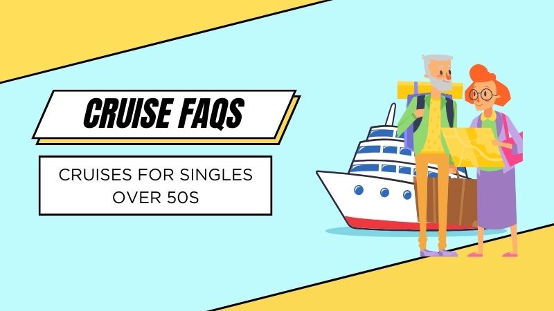 Cruises for Singles Over 50s