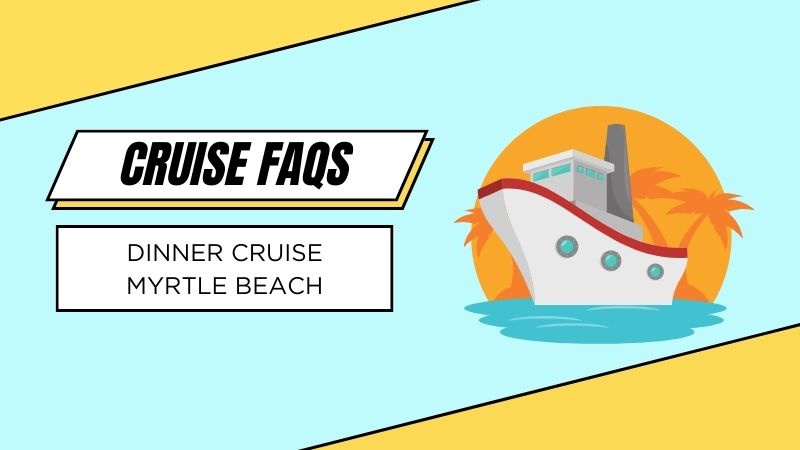 Dinner Cruise Myrtle Beach: Popular 5 in 2023