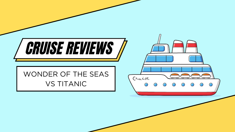 wonder of the seas vs titanic