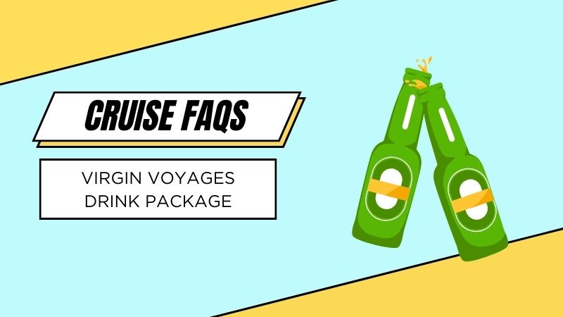 Virgin Voyages Drink Package: Bar Tab and Prices