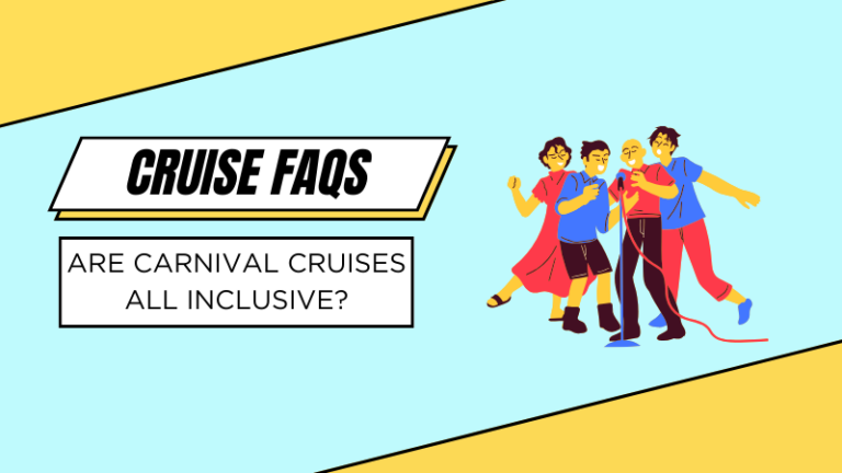 Are Carnival Cruises All Inclusive? Know Before You Go