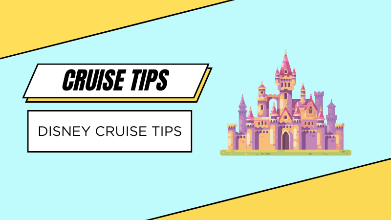 disney cruise tips