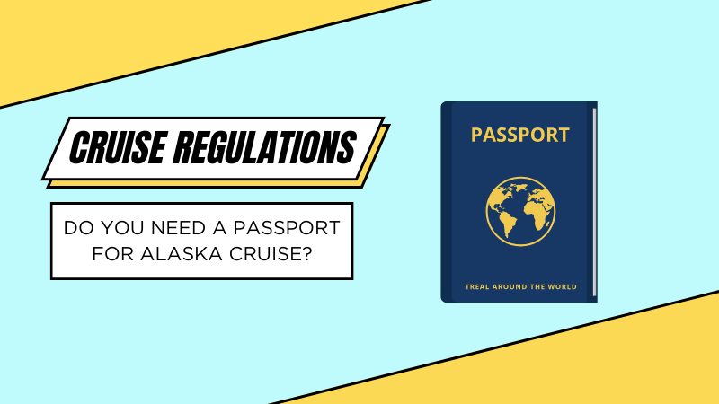 Do You Need a Passport for Alaska Cruise?