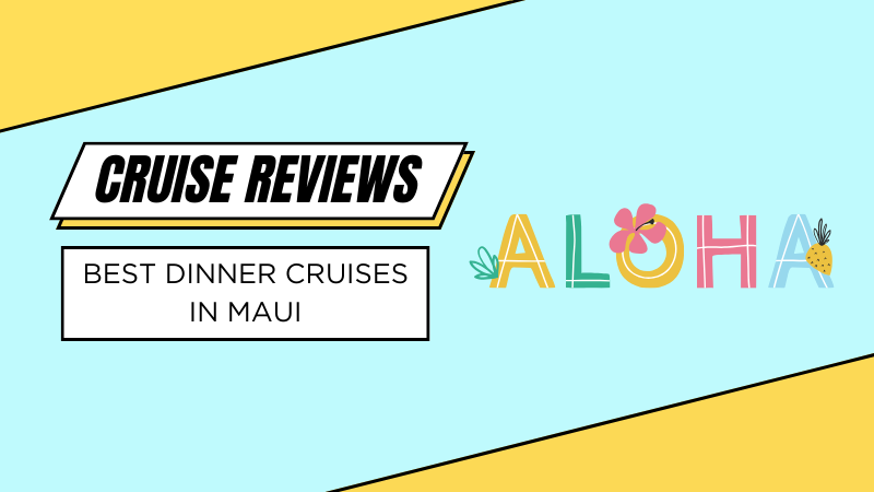 best dinner cruises in maui
