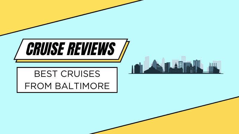 best cruises from baltimore