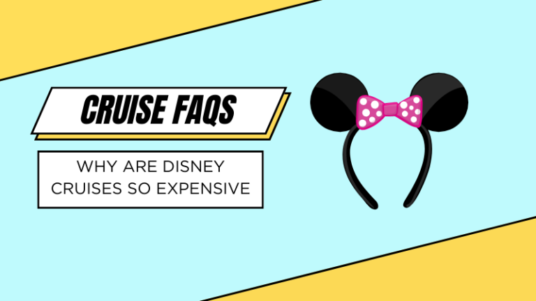 21 Reasons Why Disney Cruises Are So Expensive