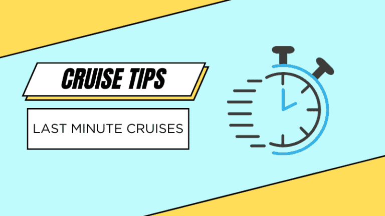 Last Minute Cruises: Do Cruise Prices Go Down Last Minute?