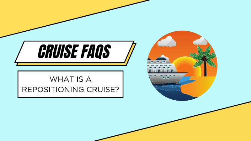 what is a repositioning cruise